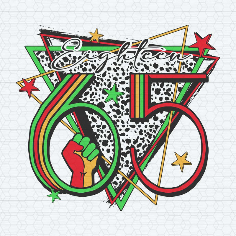 Juneteenth Eighteen 65 Black Freedom SVG.jpg