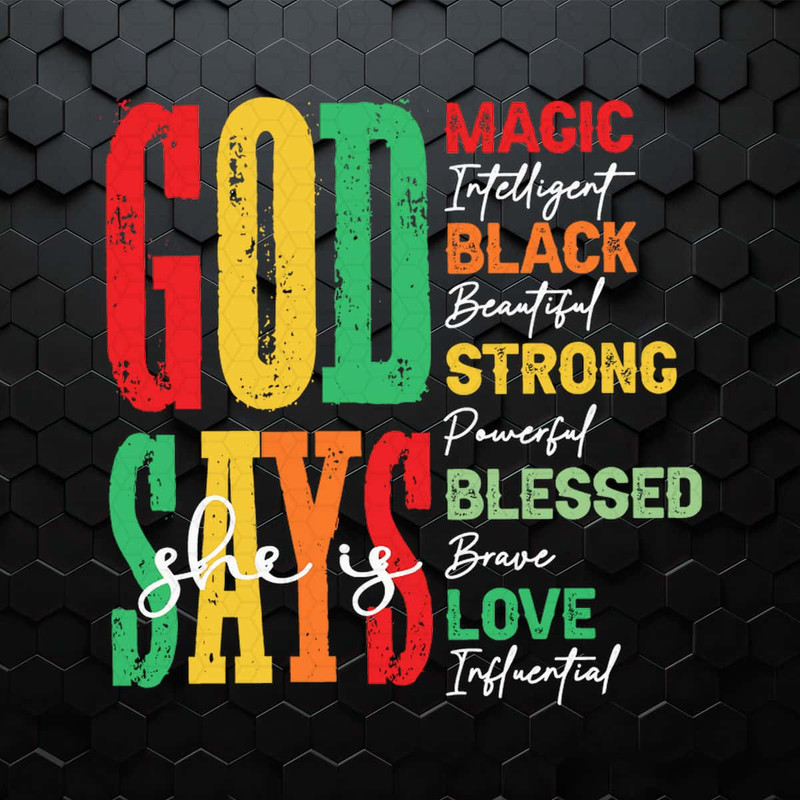Juneteenth God Says She Is Magic Intelligent SVG.jpg