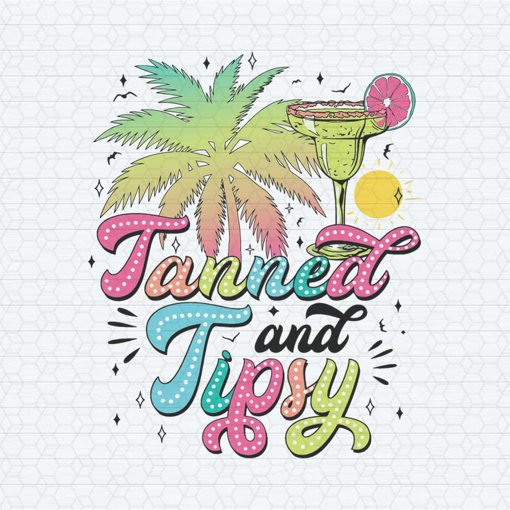 Tanned And Tipsy Beach Vacation SVG.jpg