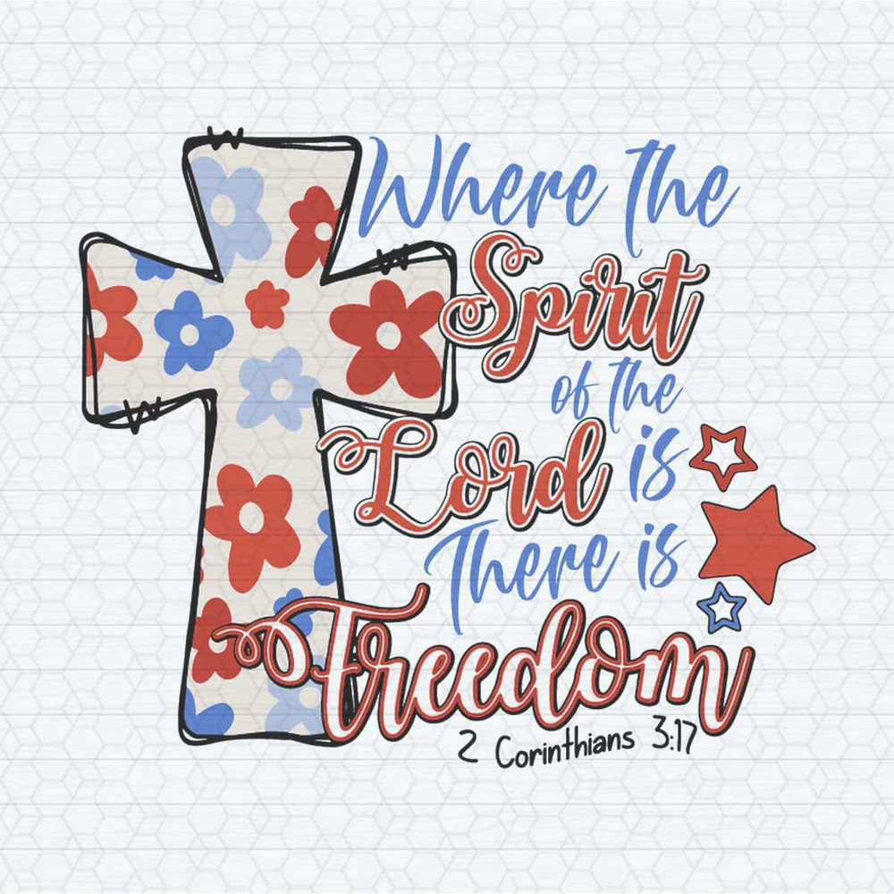 Where The Spirit Of The Lord Is There Is Freedom SVG.jpg