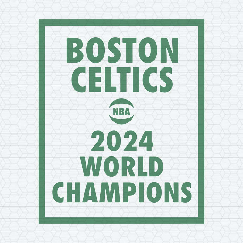 Boston Celtics 2024 NBA World Champions SVG.jpg