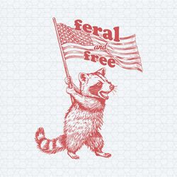 raccoon 4th of july feral and free svg