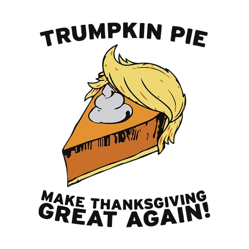 Funny Happy Thanksgiving SVG Thanksgiving Trumpkin Pie  Thanksgiving Turkey SVG.jpg