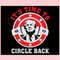 It's Time To Circle Back Trump 2024  SVG I Support Trump SVG.jpg
