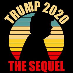 vintage trump presidential svg trump 2020 the sequel svg