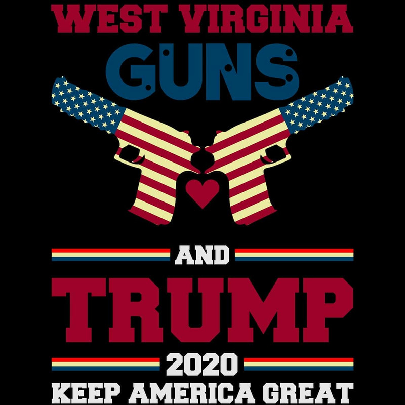 West Virginia Guns And Trump 2020 Keep America Great SVG.jpg