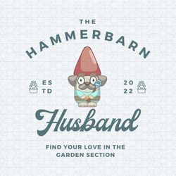 the hammerbarn husband estd 2022 bluey gnome svg