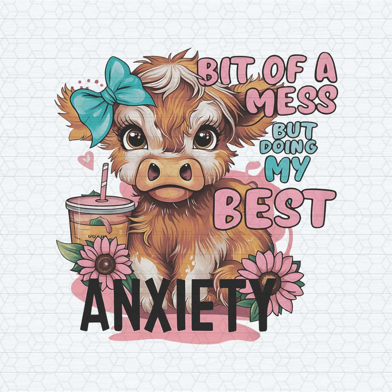 ChampionSVG-Bit-Of-A-Mess-But-Doing-My-Best-Anxiety-PNG.jpg