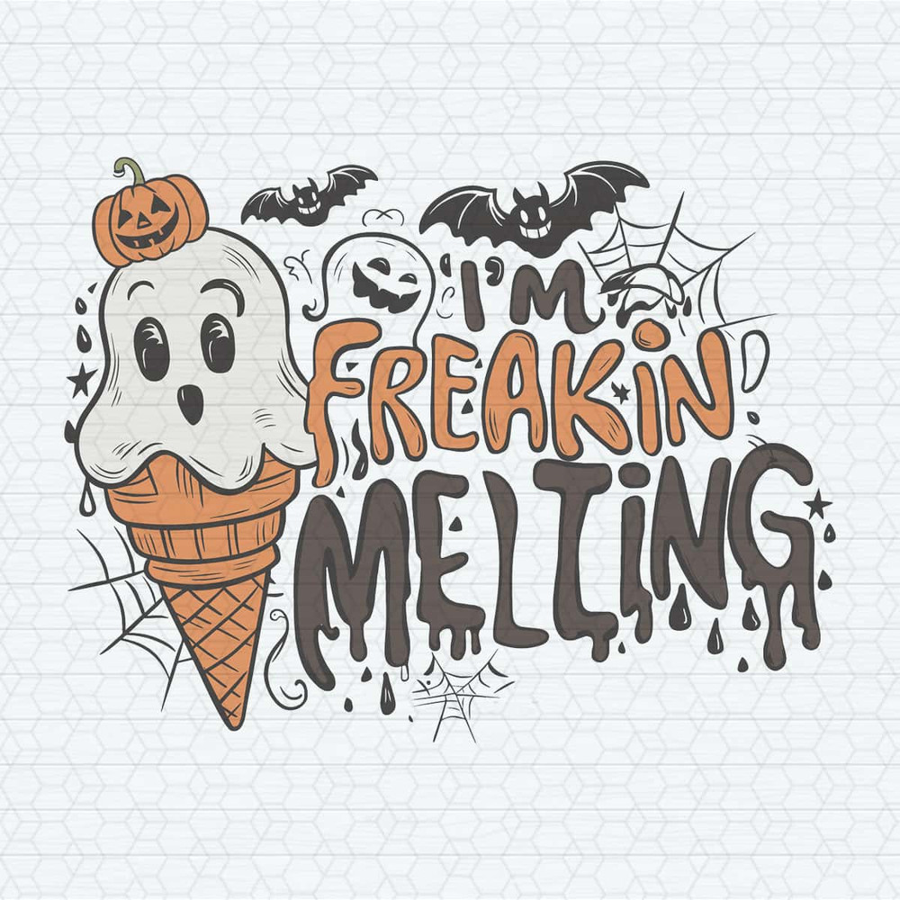 ChampionSVG-Cute-Im-Freakin-Melting-Spooky-Vibes-SVG.jpg