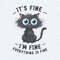 ChampionSVG-Funny-Meme-It’s-Fine-I’m-Fine-Everything-Is-Fine-PNG.jpg