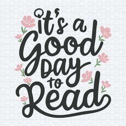 book lover its a good day to read svg