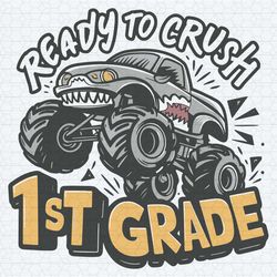 im ready to crush 1st grad back to school svg