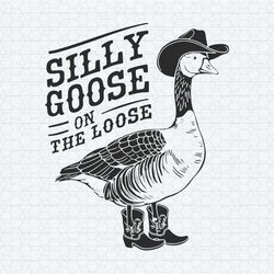 silly goose on the loose funny goose svg