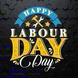 happy labor day celebration svg