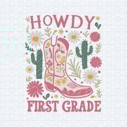 howdy first grade teacher school back svg