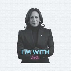 i'm with her kamala harris presidential election png