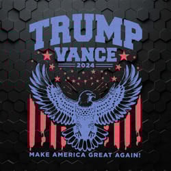trump vance 2024 eagle make america great again svg