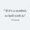 ChampionSVG-F.-O’Connor-If-It-Is-A-Symbol-To-Hell-With-It-SVG.jpg
