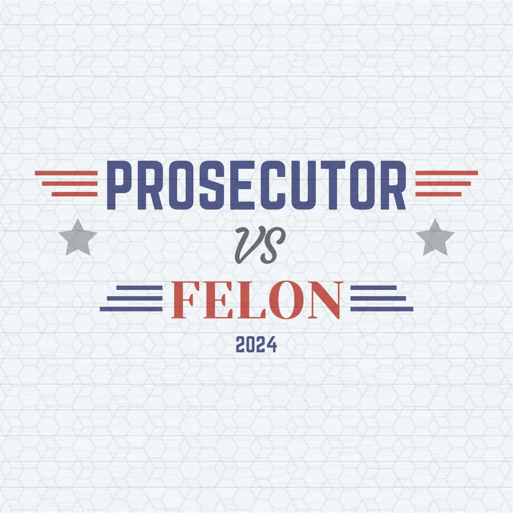 ChampionSVG-Retro-Prosecutor-Vs-Felon-2024-Election-Svg.jpg
