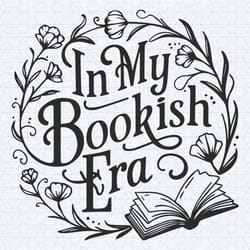 book in my bookish era svg