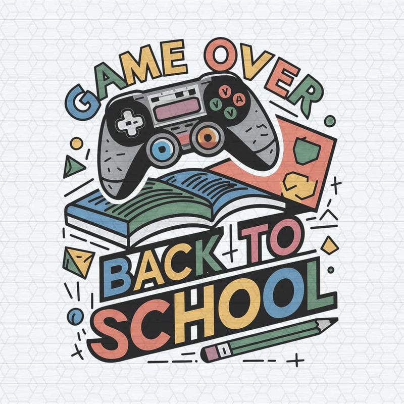 ChampionSVG-First-Day-Of-School-Gamer-Over-Back-To-School-PNG.jpg