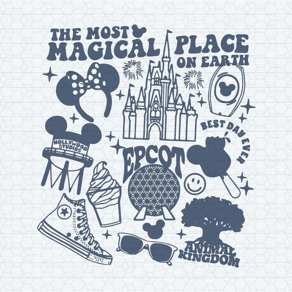 The Most Magical Place On Earth Epcot Animal Kingdom SVG.jpg