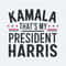 ChampionSVG-Kamala-Harris-Thats-My-President-2024-Svg.jpg