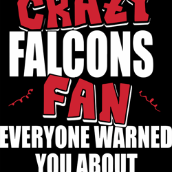 i'm the crazy falcons fan everyone warned you about svg
