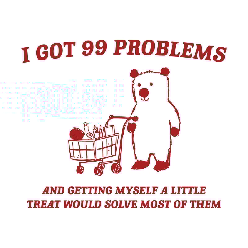 1501241010-I-Got-99-Problems-Little-Treat-Meme-Svg-1501241010png.png