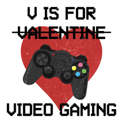 Funny V Is For Video Games Valentine PNG