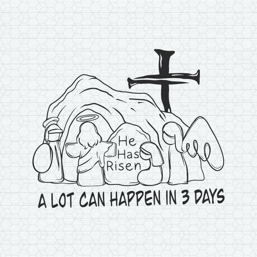 ChampionSVG-2202241049-a-lot-can-happen-in-3-days-jesus-easter-svg-2202241049png.jpeg