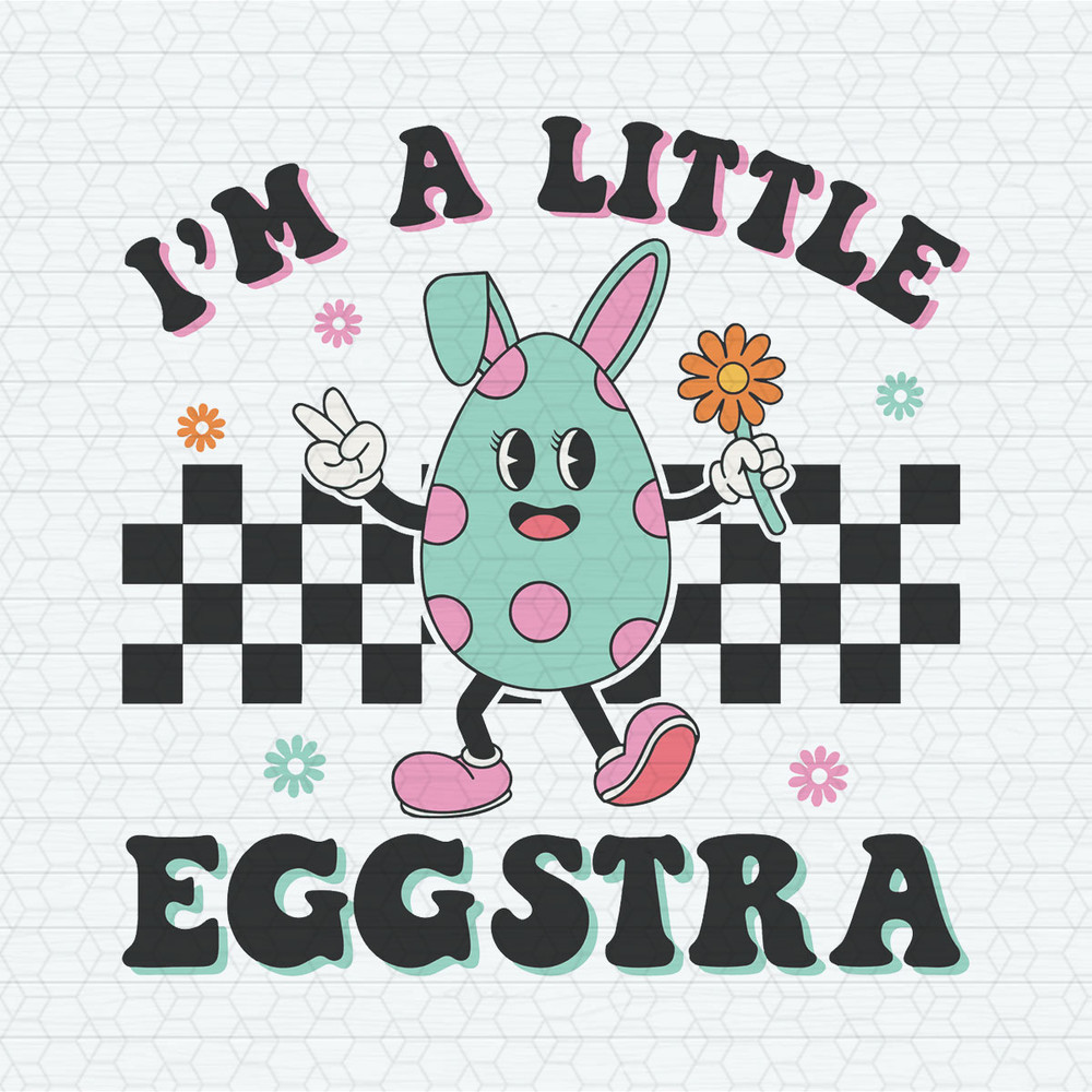 ChampionSVG-2302241019-funny-im-a-little-eggstra-easter-day-svg-2302241019png.jpeg
