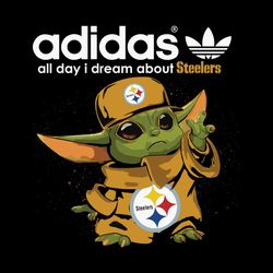 Baby Yoda Adidas All Day I Dream About Pittsburgh Steelers Love Football SVG