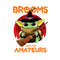 Brooms Are For Amateurs Baby Yoda PNG Sublimation Designs.jpg