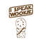 I Speak Wookie Gifts Star Wars Baby Yoda SVG.jpg