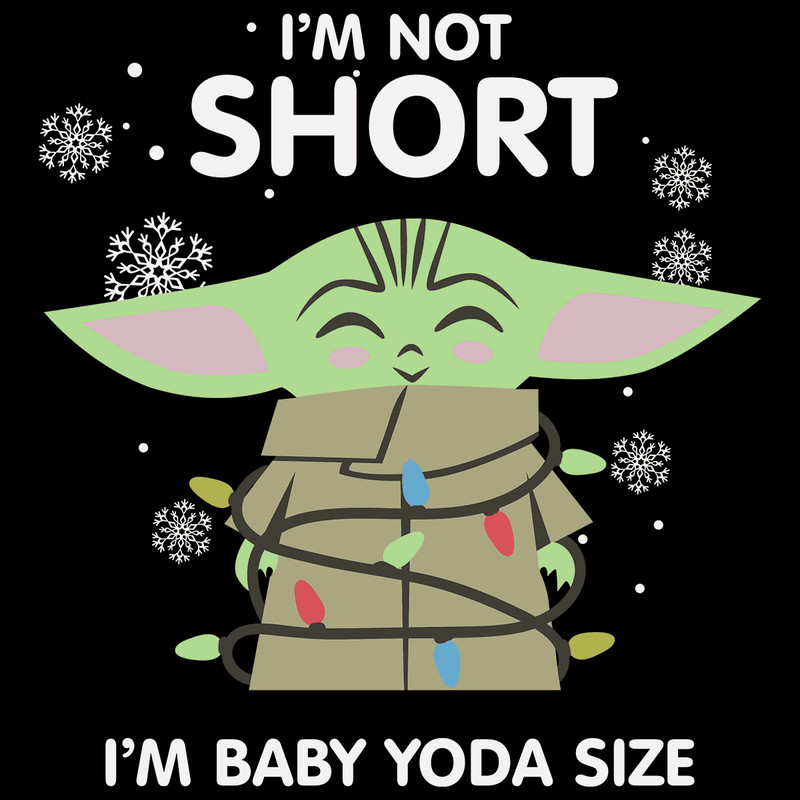 I'M Not Short I'm Baby Yoda Size Mery Xmas With Cute Yoda SVG.png