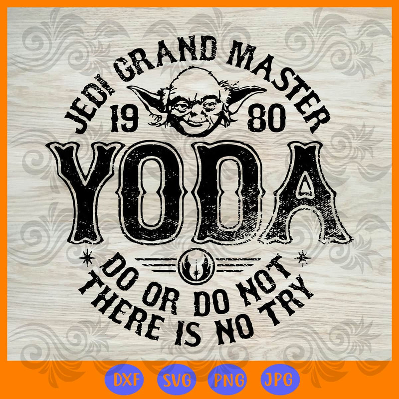 Jedi Grand Master 1980 Yoda Do Or Do Not SVG.jpg