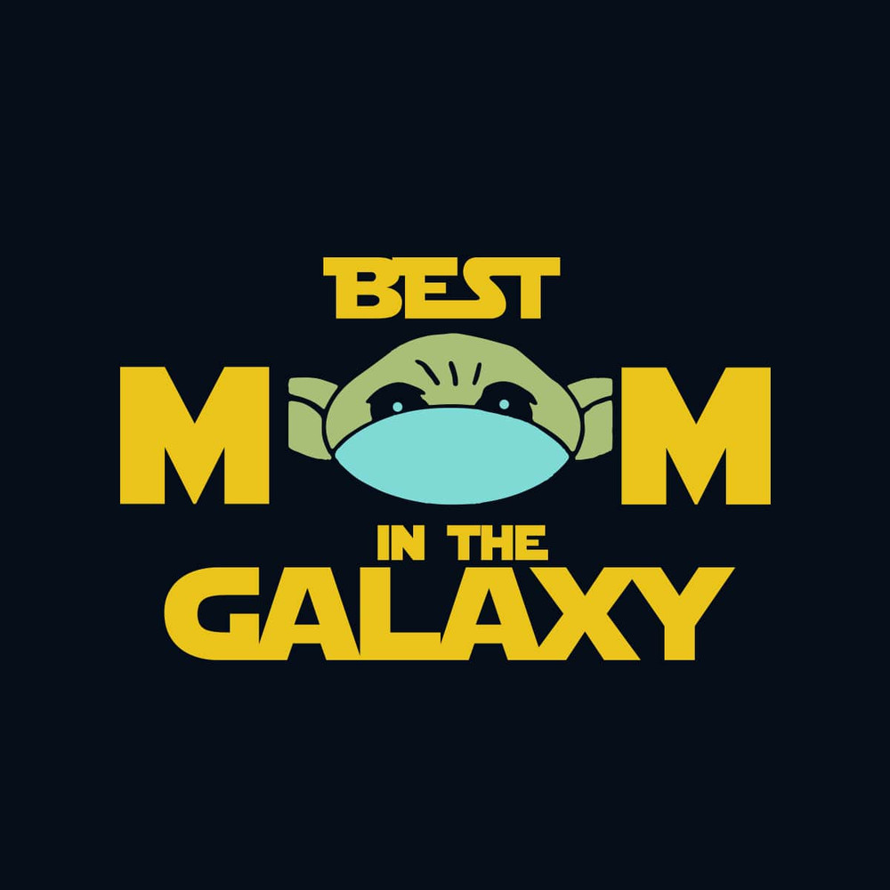 Star Wars Baby Yoda Mask Best Mom In The Galaxy - Mother's Day And Mom Birthday SVG.jpg