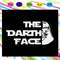 The Darth Face Star Wars Gift Jedi SVG.jpg