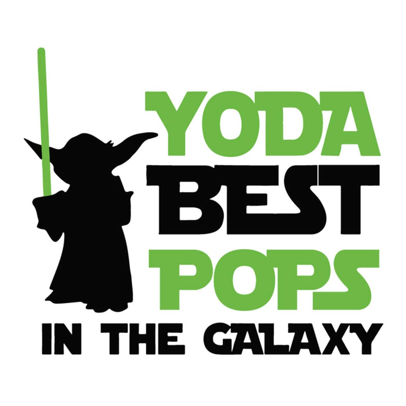 Yoda Best Pops In The Galaxy - Happy Father's Day SVG.jpg