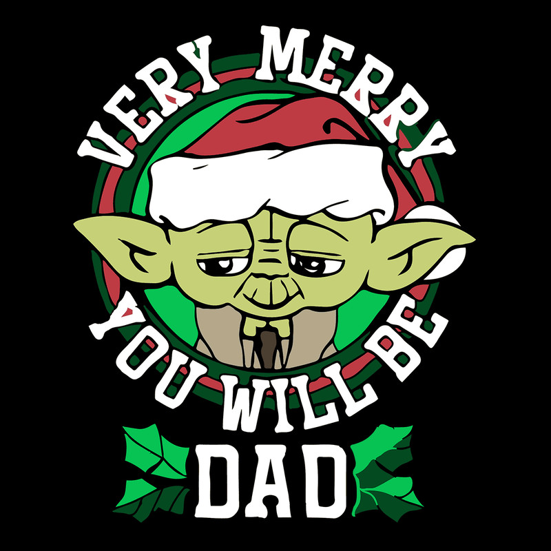 Yoda Verry Merry You Will Be Dad - Baby Yoda Love Dad And Merry Xmas SVG.png