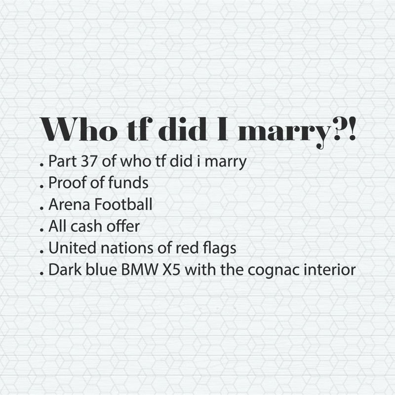 ChampionSVG-2902241055-funny-who-tf-did-i-marry-svg-2902241055png.jpeg