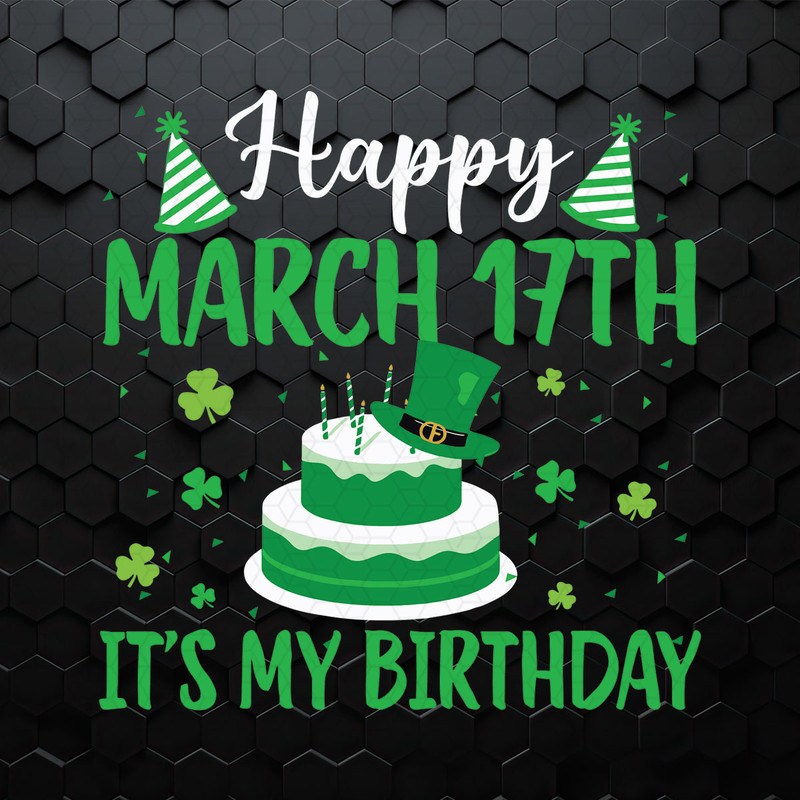 WikiSVG-0103241091-happy-march-17th-its-my-birthday-svg-0103241091png.jpeg