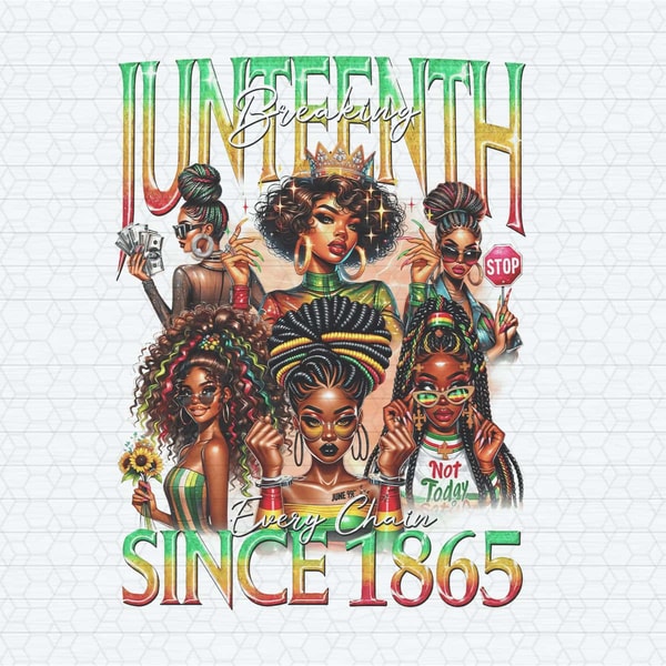 Juneteenth Breaking Every Chain Black Girl PNG.jpg