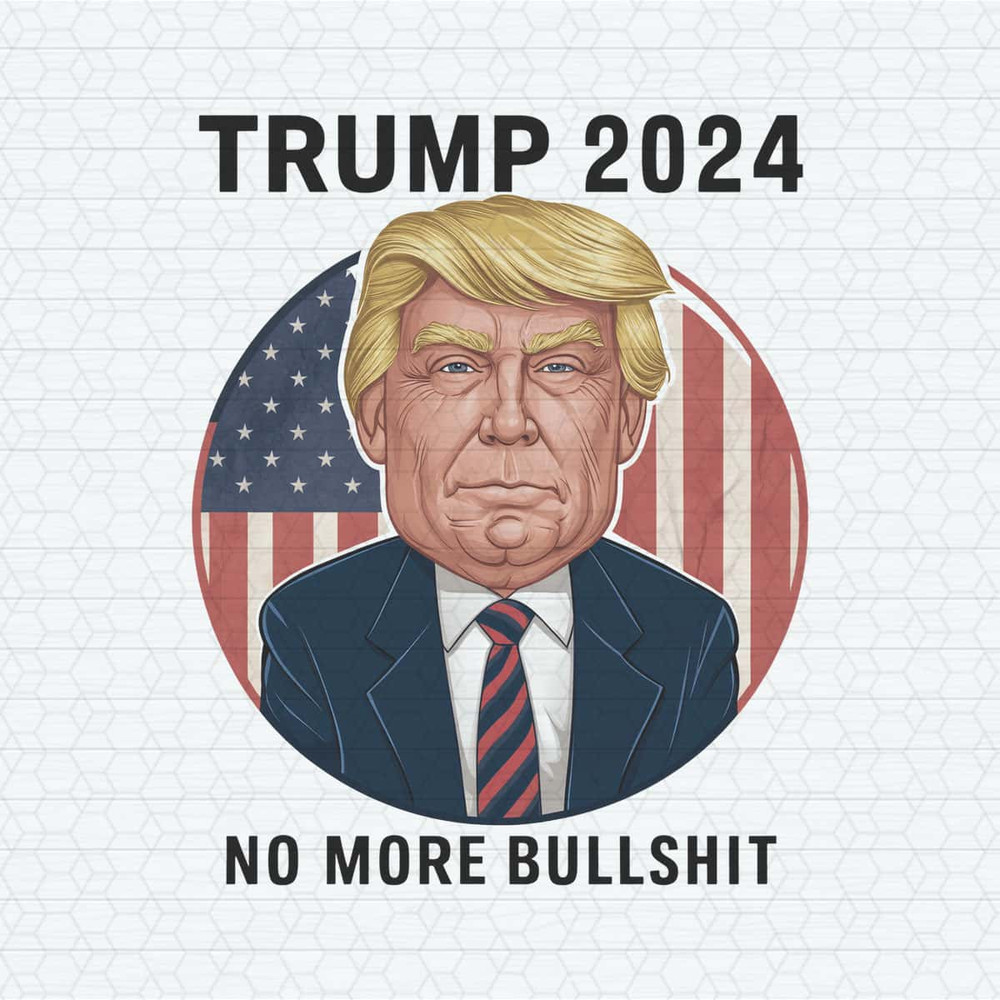 Caricature Trump 2024 No More Bullshit PNG.jpg