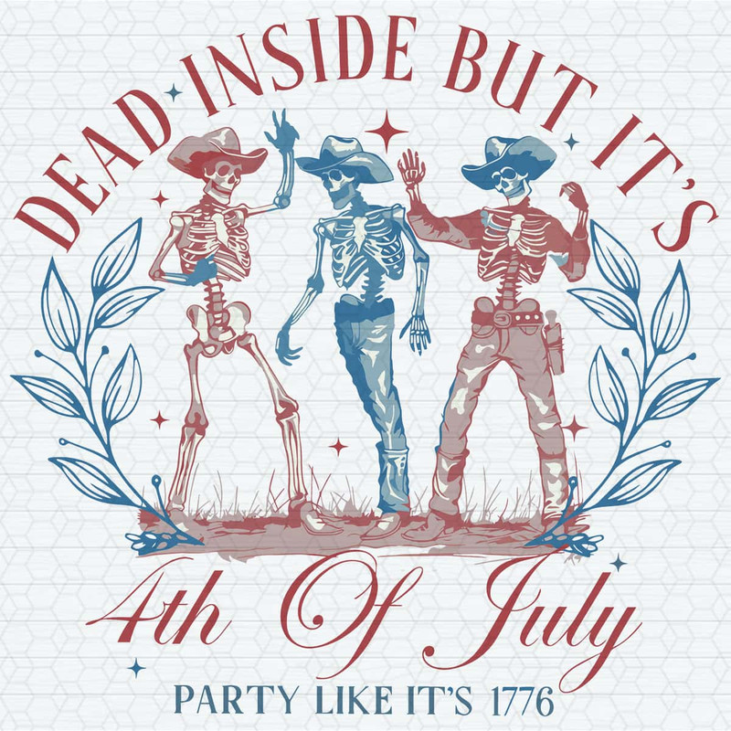 Dead Inside But It's 4th Of July Dancing Skeleton SVG.jpg