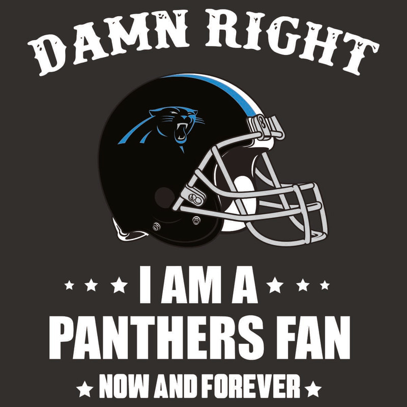 Damn Right I Am A Panthers Fan Now And Forever Svg.jpg