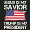 Jesus Is My Savivor Trump Is My President SVG Cricut File Design.jpg