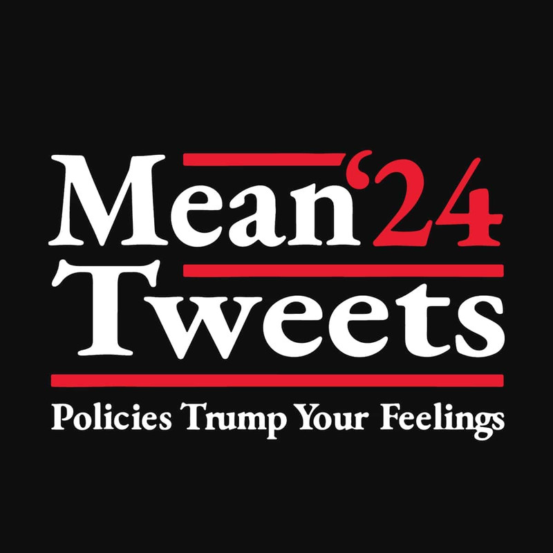 Mean 24 Tweets SVG American President Donald Trump SVG President Voting SVG.jpg