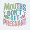 Mouths Don't Get Pregnant SVG.jpg